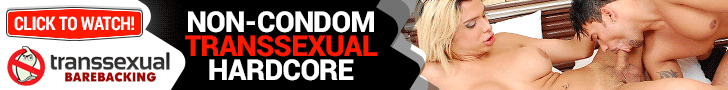 Transexual Barebacking