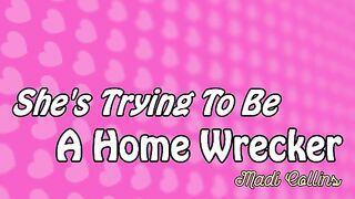 Shes Trying To Be A Home Wrecker - S2:E2