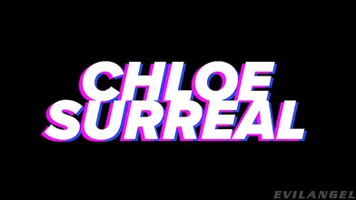 CHLOE SURREAL Submissive Bad Girl