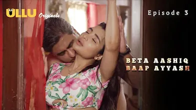Beta Aashiq Baap Ayyash Episode 3 Web Series