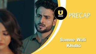 Samnewali Khidki Ullu Webseries Part 02