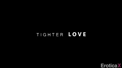 Tighter Love