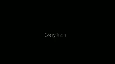 Every Inch - S7:E11