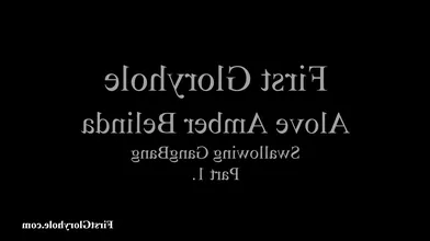 Belinda, Amber, Alove, FirstGH, Gangbang Bukkake Part1