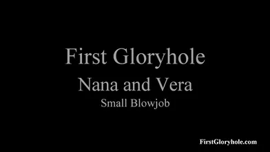 Vera & Nana - FirstGH, One Bj