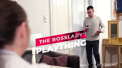 The Bosslady's Plaything, Scene #01