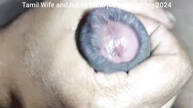 Tamil Wife and hubby hand job and fucking 2024