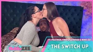 The Switch Up ft FinnysPlayhouse & PoleThick