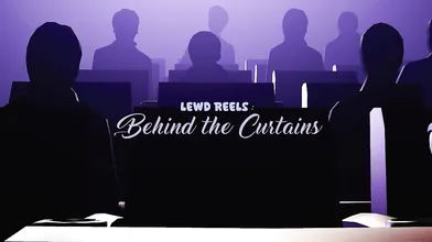 Lewd Reels- Behind The Curtains