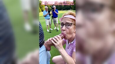 Golf Course Slut Cathy Golf Blowjob Filmed Sucking Off Cock Porn on The Fairway