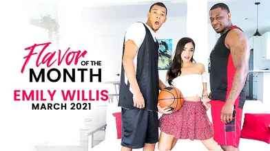 March 2021 Flavor Of The Month Emily Willis - S1:E7