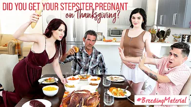 Did You Get Your Stepsister Pregnant On Thanksgiving - S6:E8